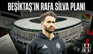 Beşiktaş’ın Rafa Silva planı!