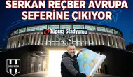 Serkan Reçber avrupa seferine çıkıyor