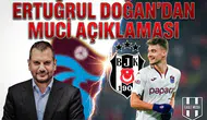 Trabzonspor Başkanı’ndan Ernest Muçi açıklaması