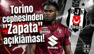 Torino cephesinden "Zapata" açıklaması: Beşiktaş iddialarına şaşırtan yanıt!