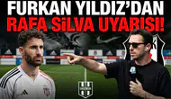 Furkan Yıldız'dan Rafa Silva uyarısı!