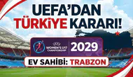 UEFA resmen duyurdu: Dev şampiyona 2029'da Trabzon'da!