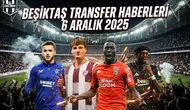 Beşiktaş transfer haberleri 6 Aralık 2025