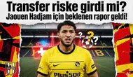 Transfer riske girdi mi? Jaouen Hadjam için beklenen rapor geldi!