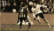 Quaresma’dan geçmişe özlem!