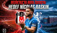 Beşiktaş'ta rota İskoçya: Hedef Nicolas Raskin
