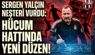 Sergen Yalçın neşteri vurdu: Hücum hattında yeni düzen!