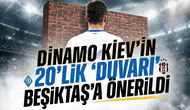 Dinamo Kiev'in 20'lik 'Duvarı' Beşiktaş'a önerildi