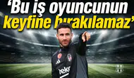 Önder Özen'den Rafa Silva çıkışı: Bu iş oyuncunun keyfine bırakılamaz