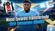 Nuno Tavares transferinde ibre tamamen döndü!