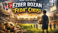 Ezber Bozan "Feda" Çıkışı