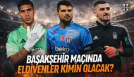 Başakşehir maçında eldivenler kimin olacak?