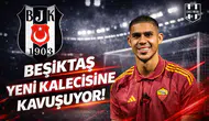 Beşiktaş yeni kalecisine kavuşuyor!