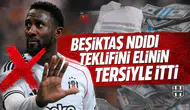 Beşiktaş Ndidi teklifini elinin tersiyle itti