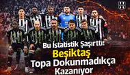 Bu istatistik şaşırttı: Beşiktaş topa dokunmadıkça kazanıyor