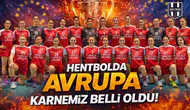 Hentbolda Avrupa karnemiz belli oldu!