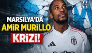 Marsilya'da "Amir Murillo" krizi!