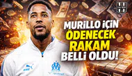 Murillo için ödenecek rakam belli oldu!