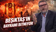 Beşiktaş'ın bayramı bitmiyor