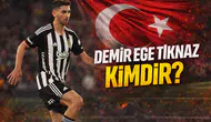 Demir Ege Tıknaz Kimdir