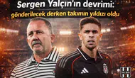Sergen Yalçın’ın devrimi: gönderilecek derken takımın yıldızı oldu