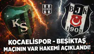 Kocaelispor - Beşiktaş maçın var hakemi açıklandı!
