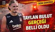 Taylan Bulut gerçeği belli oldu