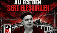 Ali Ece'den Sert Eleştiriler