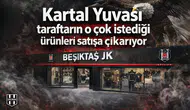 Kartal Yuvası taraftarın o çok istediği ürünleri satışa çıkarıyor