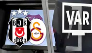 Beşiktaş Galatasaray maçının VAR hakemi ve hakem kadrosu belli oldu