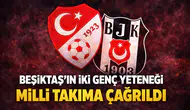 Beşiktaş'ın iki genç yeteneği milli takıma çağrıldı
