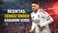 Beşiktaş, Cengiz Ünder kararını verdi
