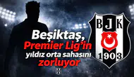 Beşiktaş, Premier Lig’in yıldız orta sahasını zorluyor.