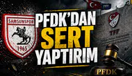 PFDK’dan sert yaptırım