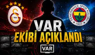 Derbinin VAR ekibi açıklandı
