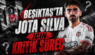 Beşiktaş’ta Jota Silva için kritik süreç