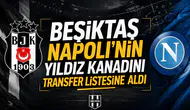 Beşiktaş Napoli'nin yıldız kanadını transfer listesine aldı