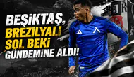 Beşiktaş, Brezilyalı sol beki gündemine aldı!