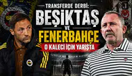Transferde derbi: Beşiktaş ve Fenerbahçe o kaleci için yarışta