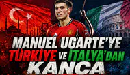 Manuel Ugarte'ye Türkiye ve İtalya'dan kanca