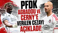 PFDK Agbadou ve Cerny'e verilen cezayı açıkladı!