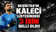 Beşiktaş'ın kaleci listesindeki 3 isim belli oldu