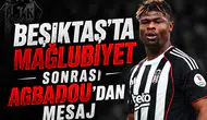 Beşiktaş’ta mağlubiyet sonrası Agbadou’dan mesaj