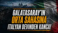 Galatasaray'ın orta sahasına İtalyan devinden kanca