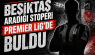 Beşiktaş aradığı stoperi Premier Lig'de buldu