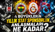 4 büyüklerin yıllık stat sponsorluk anlaşmaları ne kadar?