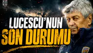 Lucescu’nun son durumu