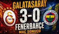 Maç Sonucu: Galatasaray 3-0 Fenerbahçe