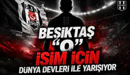 Beşiktaş "o" isim için dünya devleri ile yarışıyor