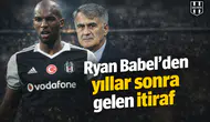Ryan Babel'den yıllar sonra gelen itiraf